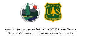 Program funding provided by the USDA Forest Service.  These institutions are equal opportunity providers.